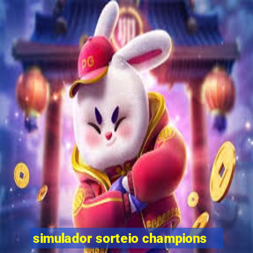 simulador sorteio champions